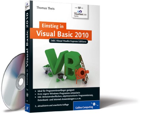 Einstieg in Visual Basic 2010: Inkl. Visual Studio Express Editions (Galileo Computing)